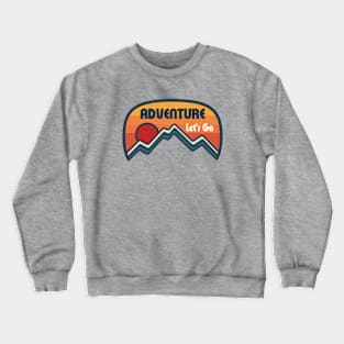 Let's Go Adventure Crewneck Sweatshirt